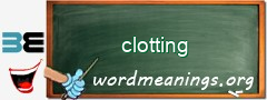 WordMeaning blackboard for clotting
